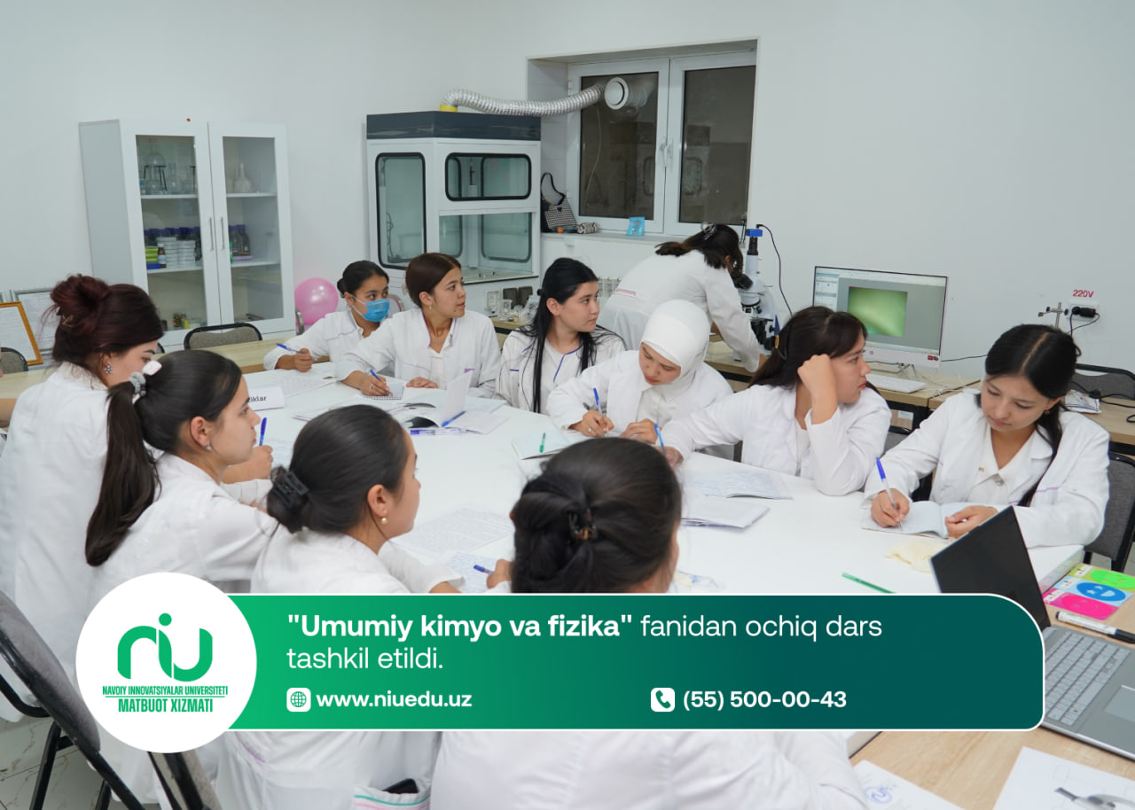 "Umumiy kimyo va fizika" fanidan ochiq dars tashkil etildi
