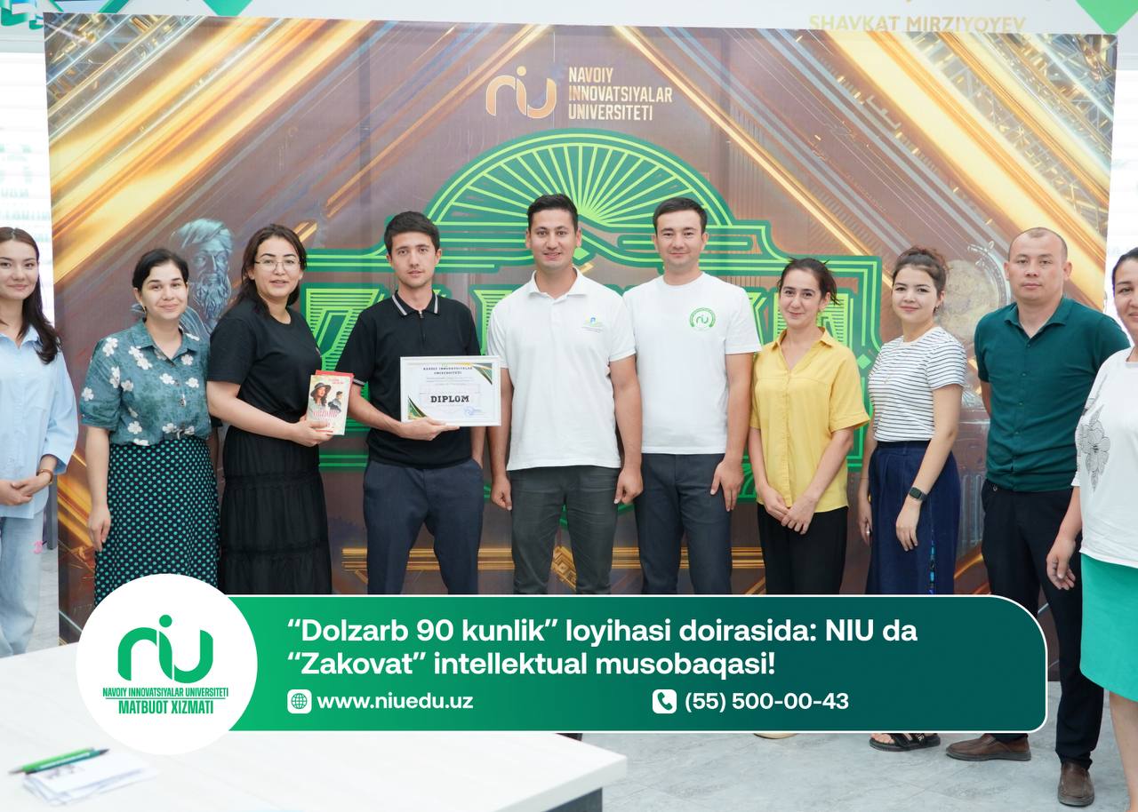 “Dolzarb 90 kunlik” loyihasi doirasida: Navoiy innovatsiyalar universitetida “Zakovat” intellektual musobaqasi!